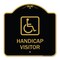 Signmission Handicap Visitor With Graphic, Black & Gold Aluminum Architectural Sign, 18" x 18", BG-1818-23920 A-DES-BG-1818-23920 - alternate 1